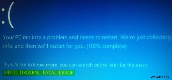 แก้ไข VIDEO_DXGKRNL_FATAL_ERROR ใน Windows 11/10 