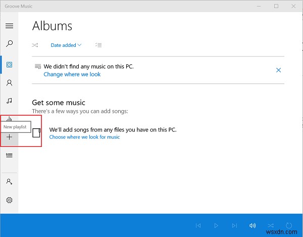 สร้างและแก้ไขเพลย์ลิสต์หรือสถานีวิทยุบน Groove Music บน Windows 11/10 