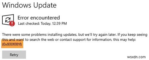 แก้ไข:ข้อผิดพลาด Windows Update 0x800F081F ใน Windows 11/10 