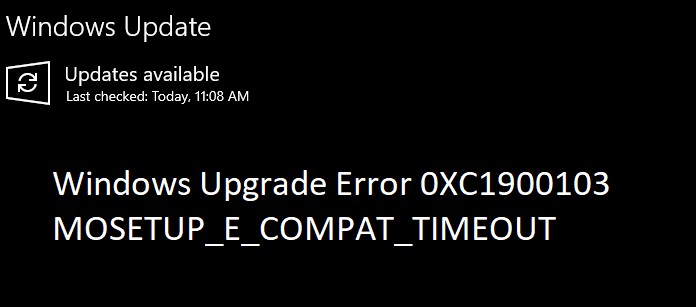 ข้อผิดพลาดในการอัพเกรด Windows 0XC1900103, MOSETUP E COMPAT TIMEOUT 