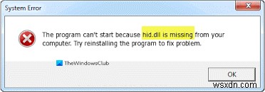 ไม่พบ Hid.dll หรือข้อผิดพลาดหายไปใน Windows 10 
