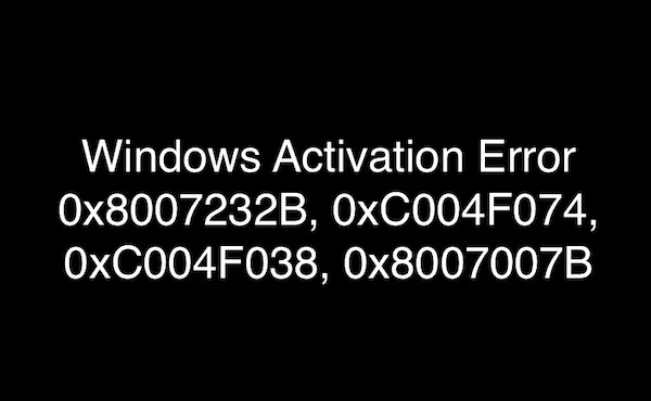 ข้อผิดพลาดในการเปิดใช้งาน Windows 0x8007232B, 0xC004F038, 0x8007007B, 0xC004F074 