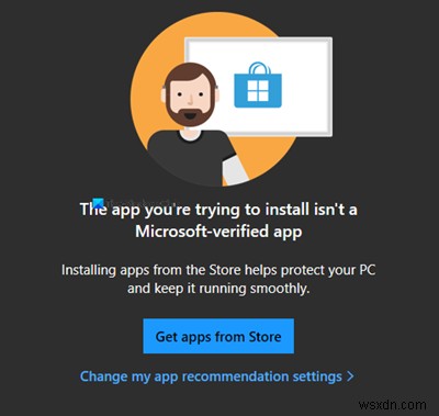 แอพที่คุณพยายามติดตั้งไม่ใช่แอพที่ Microsoft ยืนยัน 