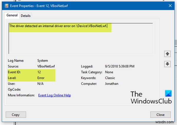 ไดรเวอร์ตรวจพบข้อผิดพลาดของไดรเวอร์ภายในใน \Device\VBoxNetLwf, Event ID 12 