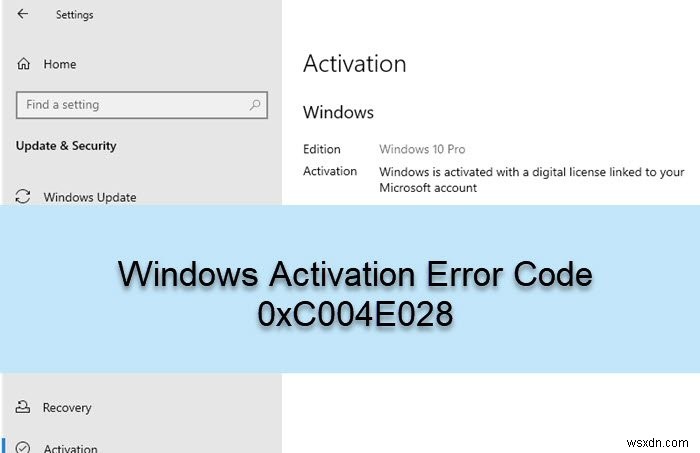 แก้ไขรหัสข้อผิดพลาดการเปิดใช้งาน Windows 0xC004E028 