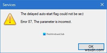 ไม่สามารถตั้งค่าสถานะการเริ่มอัตโนมัติล่าช้าได้ – ข้อผิดพลาดของบริการ Windows 