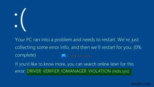 แก้ไข DRIVER VERIFIER IOMANAGER VIOLATION BSOD บน Windows 11/10 