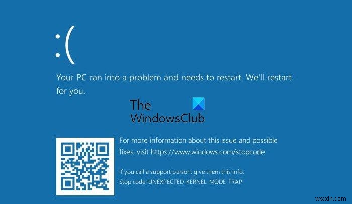 ข้อผิดพลาด KERNEL MODE TRAP ที่ไม่คาดคิดใน Windows 11/10 