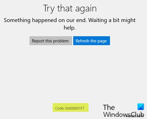 Microsoft Store ไม่ทำงาน รหัสข้อผิดพลาด 0x000001F7 