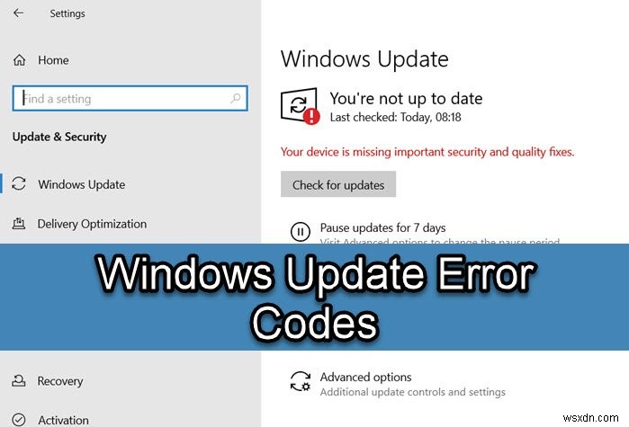 รายการรหัสข้อผิดพลาดทั่วไปของ Windows Update ใน Windows 11/10 