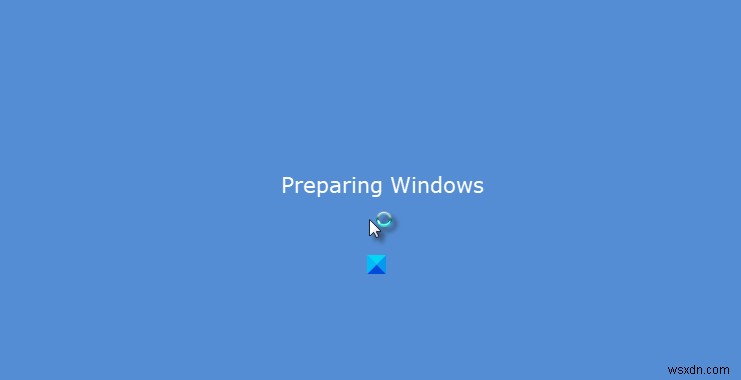 Windows 11/10 ค้างอยู่ที่หน้าจอกำลังเตรียม Windows 