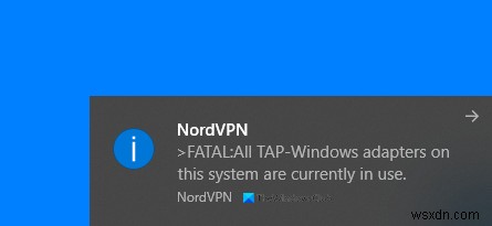 อะแดปเตอร์ TAP-Windows ทั้งหมดในระบบนี้กำลังใช้งานอยู่ 
