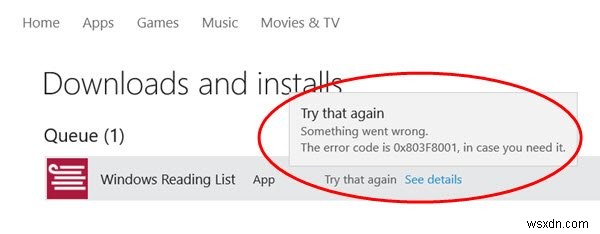 มีบางอย่างผิดพลาด 0x803F8001, 0x87AF000B Microsoft Store error 