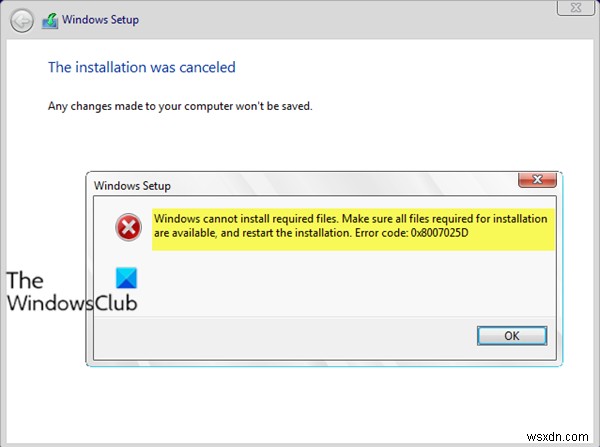 Windows ไม่สามารถติดตั้งไฟล์ที่ต้องการได้ รหัสข้อผิดพลาด 0x8007025D 