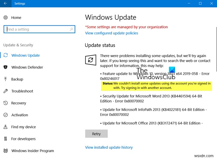 เราไม่สามารถติดตั้งการอัปเดตบางอย่างโดยใช้บัญชีที่คุณลงชื่อเข้าใช้ – ข้อผิดพลาด 0x80246017 