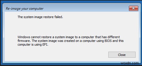 Windows ไม่สามารถกู้คืนอิมเมจระบบไปยังคอมพิวเตอร์ที่มีเฟิร์มแวร์ต่างกันได้ 