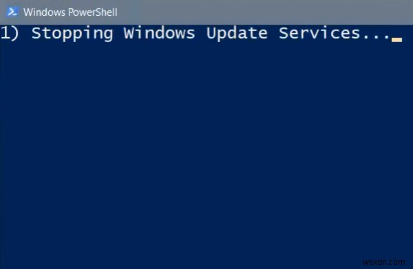 รีเซ็ตไคลเอนต์ Windows Update โดยใช้ PowerShell Script 