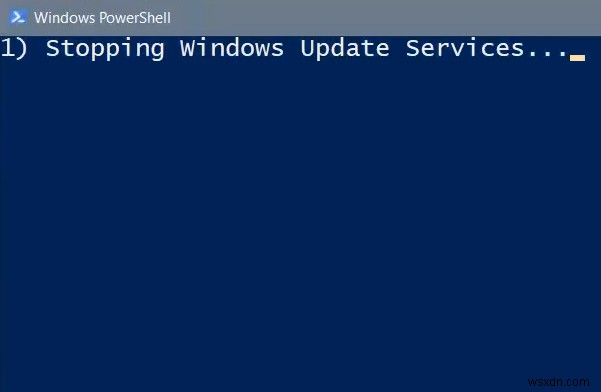 รีเซ็ตไคลเอนต์ Windows Update โดยใช้ PowerShell Script 