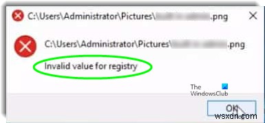 ค่าไม่ถูกต้องสำหรับข้อผิดพลาดของ Registry สำหรับ JPG, PNG ขณะดูไฟล์รูปภาพใน Windows10 