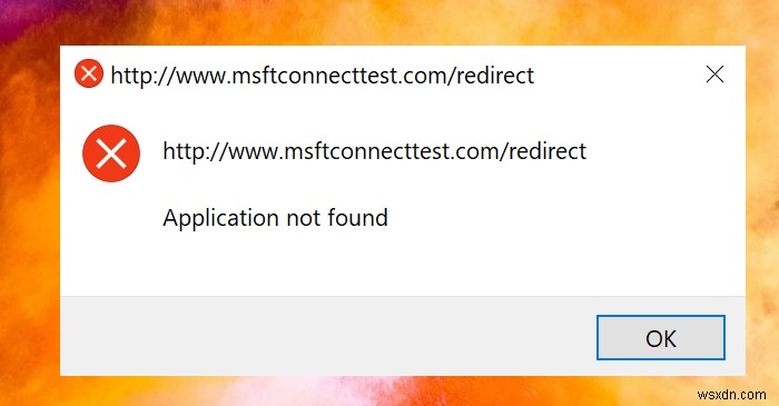 วิธีลบข้อผิดพลาดการเปลี่ยนเส้นทาง msftconnecttest 