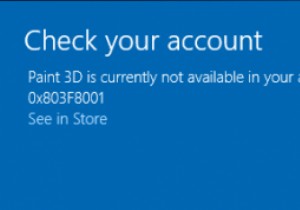 ขณะนี้ Paint 3D ไม่พร้อมใช้งานในบัญชีของคุณ รหัสข้อผิดพลาด 0x803F8001 