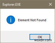 แก้ไขข้อผิดพลาด Element Not Found ใน Windows 11/10 