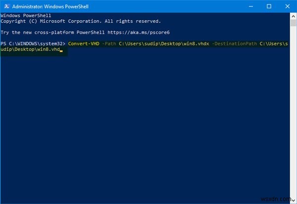 วิธีแปลงไฟล์ Hyper-V VHDX เป็น VHD โดยใช้ PowerShell 