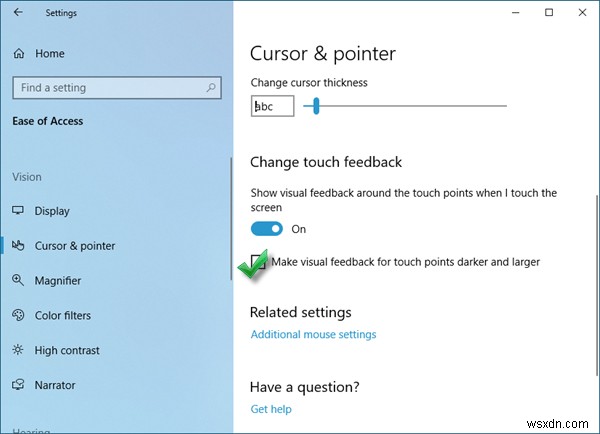 สร้างการตอบสนองด้วยภาพสำหรับจุดสัมผัสที่เข้มขึ้นและใหญ่ขึ้นใน Windows 10 