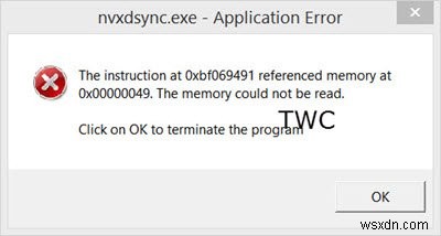 nvxdsync คืออะไร? แก้ไขข้อผิดพลาดแอปพลิเคชัน nvxdsync.exe ใน Windows 10 