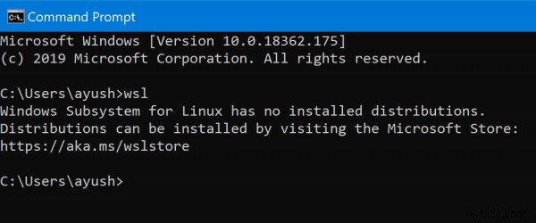 ระบบย่อย Windows สำหรับ Linux ไม่มีการแจกจ่ายที่ติดตั้งไว้ 