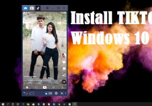 วิธีดาวน์โหลดแอป TikTok สำหรับ Windows 11/10 PC 