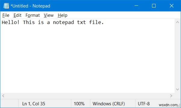 Notepad ได้รับการเข้ารหัส UTF-8 เพิ่มขีดจำกัด MAX_PATH แป้นพิมพ์ลัดใหม่ 