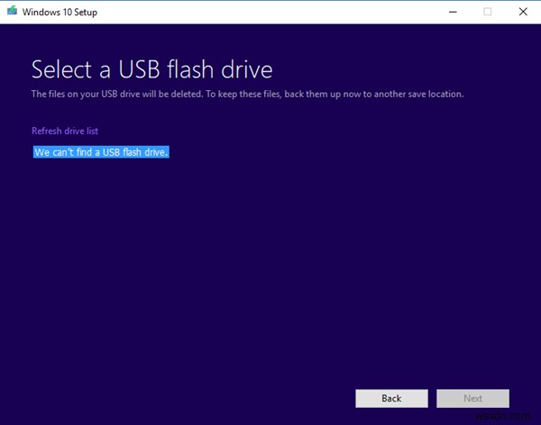 เราไม่พบแฟลชไดรฟ์ USB – ข้อผิดพลาดในการตั้งค่า Windows 10 