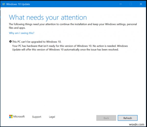 พีซีของคุณมีฮาร์ดแวร์ที่ไม่พร้อมสำหรับ Windows 10 รุ่นนี้ 