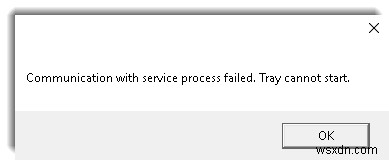 การสื่อสารกับกระบวนการบริการล้มเหลว ไม่สามารถเริ่มถาดได้ 