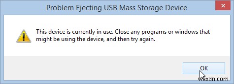 ปัญหาในการนำอุปกรณ์เก็บข้อมูล USB ออก อุปกรณ์นี้กำลังใช้งานอยู่ 
