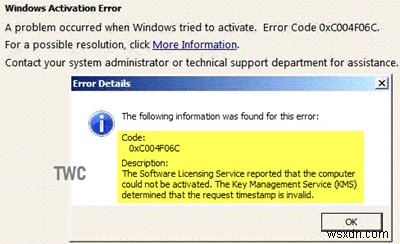 ข้อผิดพลาด 0xC004F06C KMS ระบุว่าการประทับเวลาคำขอไม่ถูกต้อง 
