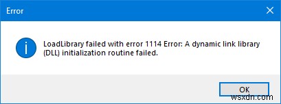 LoadLibrary ล้มเหลวโดยมีข้อผิดพลาด 1114 บน Windows 10 