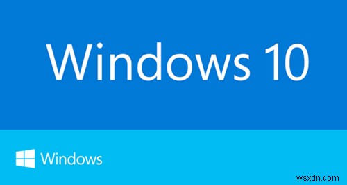 รายการคุณสมบัติของ Windows 10 – มีอะไรใหม่บ้าง? 