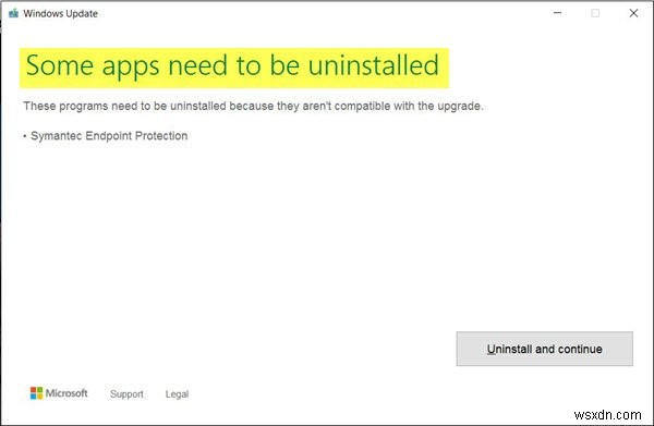 จำเป็นต้องถอนการติดตั้งแอพบางตัว ข้อผิดพลาดในการอัปเดต Windows 10 