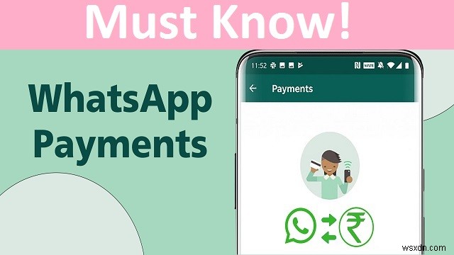 วิธีตั้งค่า WhatsApp Payment_ทุกสิ่งที่คุณจำเป็นต้องรู้ 