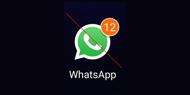 วิธีแก้ไขหากการแจ้งเตือน WhatsApp ไม่ทำงาน 