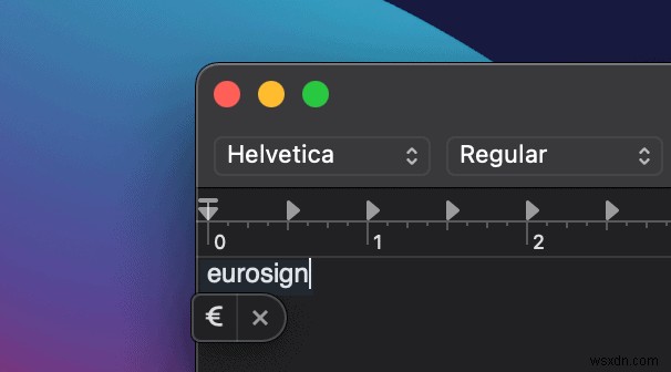 วิธีพิมพ์สัญลักษณ์ยูโร เซ็นต์ เยน และสกุลเงินอื่นๆ บน Mac ของคุณ 