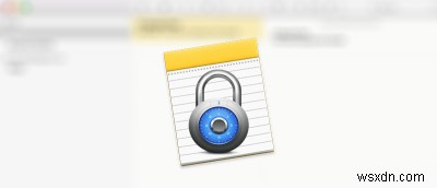 วิธีล็อคโน้ตบน Mac ของคุณ 