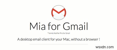 Mia สำหรับ Gmail:เข้าถึง Gmail จากแถบเมนูของ Mac 