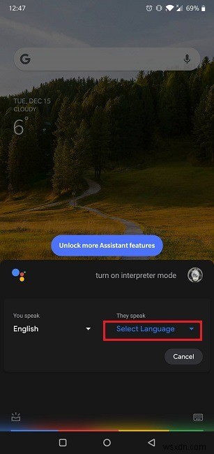 วิธีใช้โหมดล่ามของ Google Assistant บน Android 