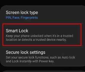 แก้ไขปัญหาคุณลักษณะสถานที่ที่เชื่อถือได้ของ Smart Lock บน Android 