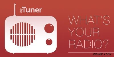 myTuner Radio – แอปวิทยุอินเทอร์เน็ตข้ามแพลตฟอร์มฟรี 