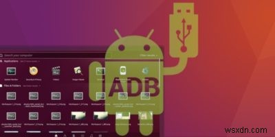 วิธีสำรองข้อมูล Android ของคุณด้วย ADB บน ​​Ubuntu 