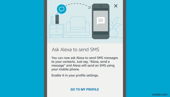 วิธีส่ง SMS แบบแฮนด์ฟรีผ่าน Alexa สำหรับ Android และ iOS 